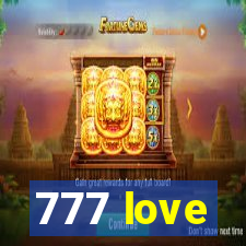 777 love